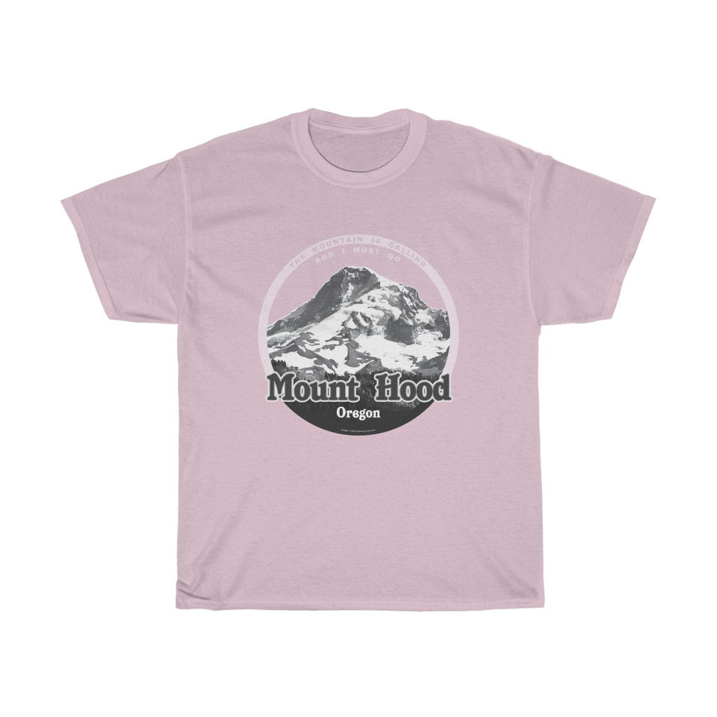 Mount Hood, Oregon - The Mountain is Calling - Unisex Heavy Cotton Tee - for hikers, mountain climbers, skiers, mountain lovers.