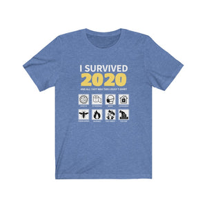I Survived 2020  -  Unisex Jersey Short Sleeve Tee  -  COVID, Wildfires, Riots, Murder Hornets, Election Year