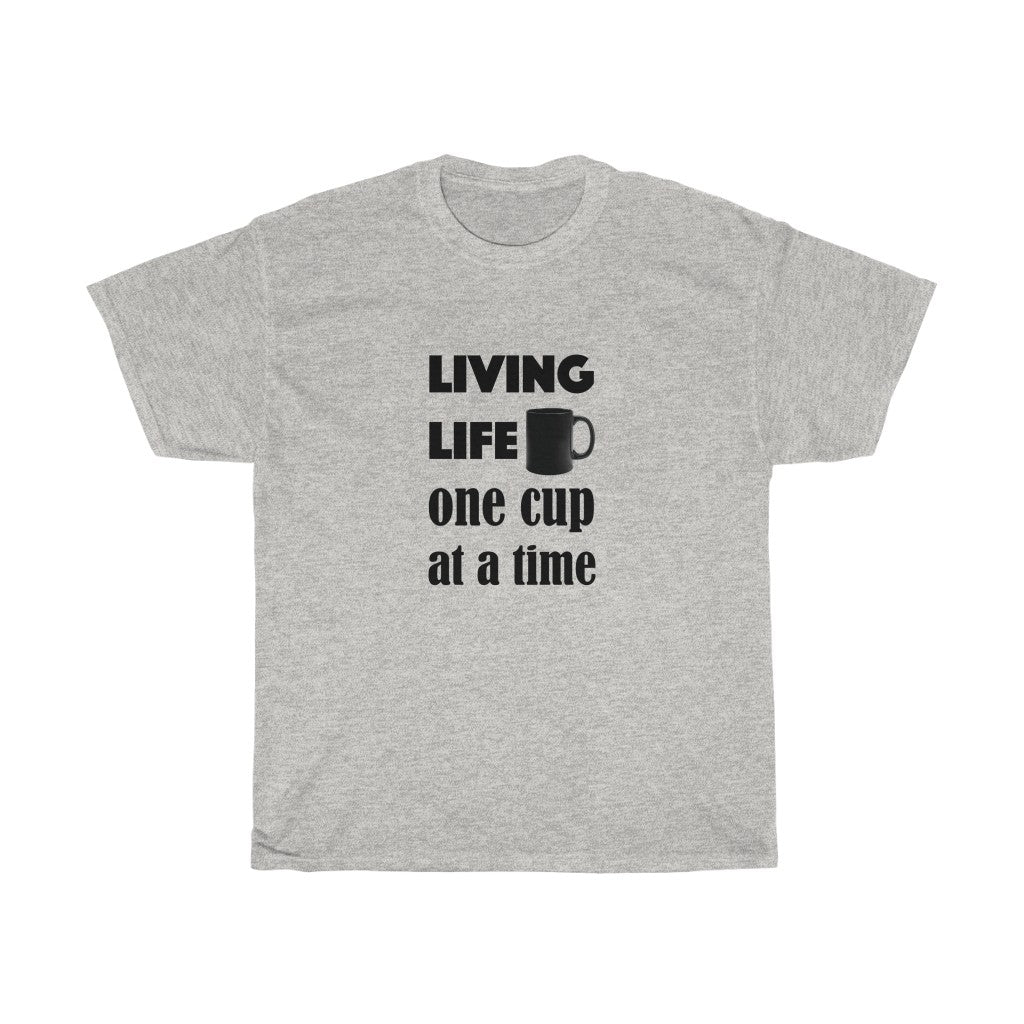 Coffee Lover's T-shirt - Unisex Heavy Cotton Tee - Living life one cup at a time - for coffee lovers