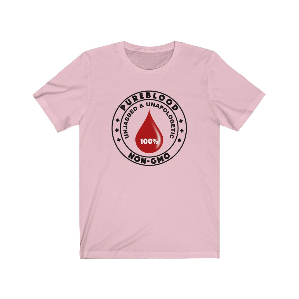 PUREBLOOD - Non-GMO -- Unisex Jersey Short Sleeve Tee -- Pure blood non-gmo unjabbed and unapologetic t-shirt, light colors