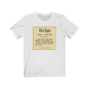 Bill of Rights First Amendment - Unisex Jersey Short Sleeve Tee - First Amendment Not Valid in Some States