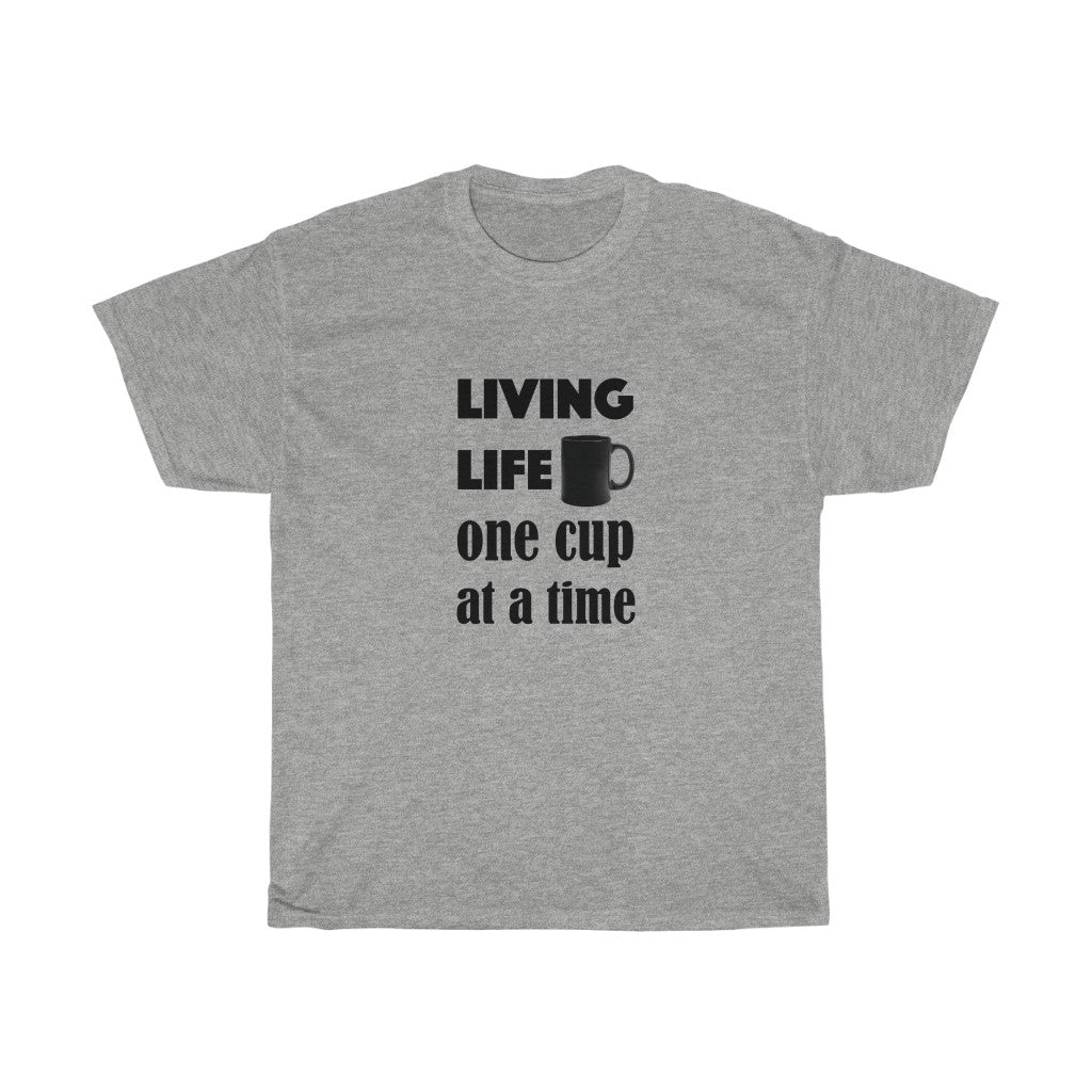 Coffee Lover's T-shirt - Unisex Heavy Cotton Tee - Living life one cup at a time - for coffee lovers
