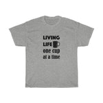 Coffee Lover's T-shirt - Unisex Heavy Cotton Tee - Living life one cup at a time - for coffee lovers