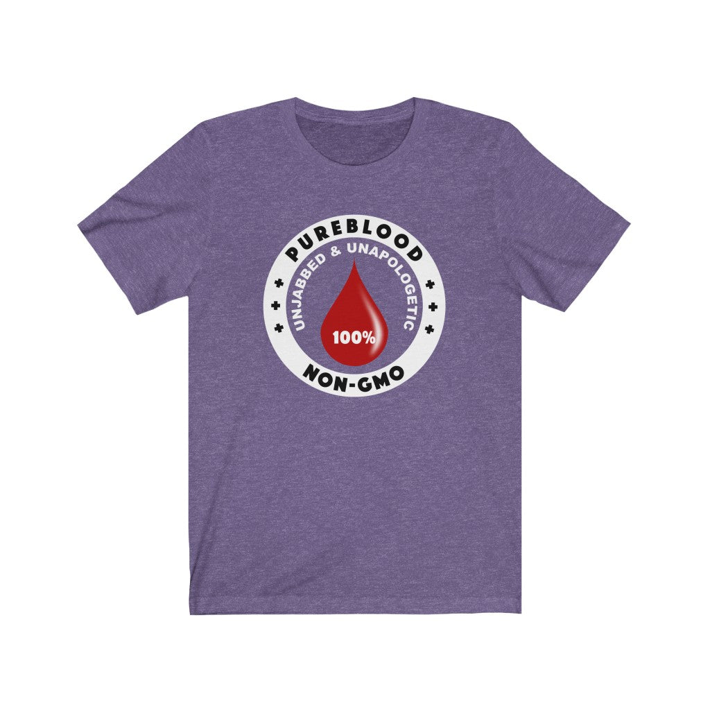 PUREBLOOD - Non-GMO  --  Unisex Jersey Short Sleeve Tee. --  Pure blood non-gmo unjabbed and unapologetic t-shirt, dark colors