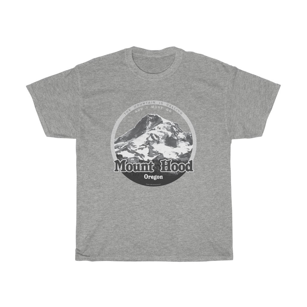 Mount Hood, Oregon - The Mountain is Calling - Unisex Heavy Cotton Tee - for hikers, mountain climbers, skiers, mountain lovers.