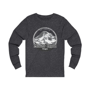 Mount Hood Long Sleeve Tee - Unisex Jersey Long Sleeve Tee - The Mountain is Calling - Hood River