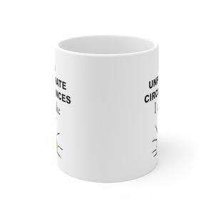 Due to Unfortunate Circumstances I am awake - White Ceramic Mug 11oz - funny morning grumpy coffee mug