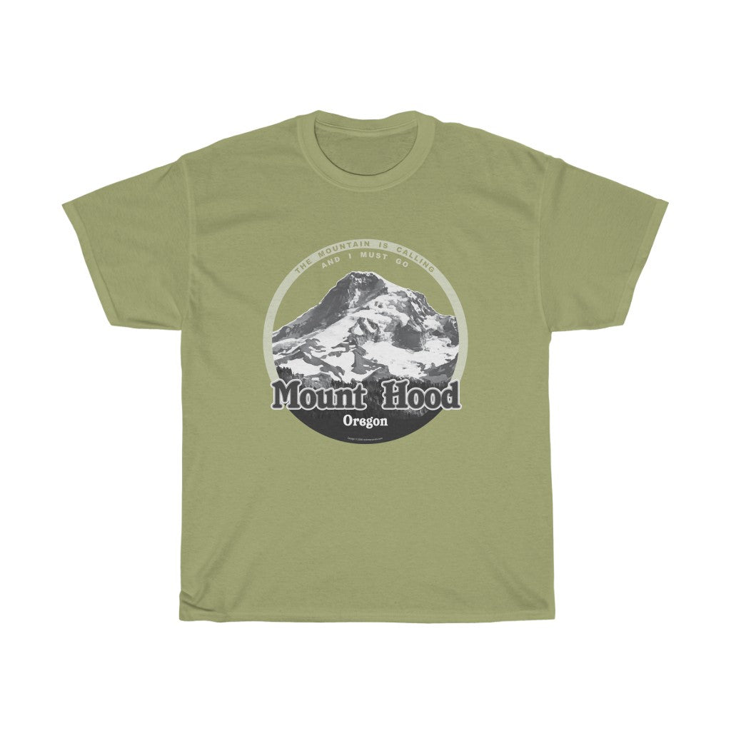 Mount Hood, Oregon - The Mountain is Calling - Unisex Heavy Cotton Tee - for hikers, mountain climbers, skiers, mountain lovers.